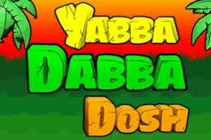 Yabba Dabba Dosh